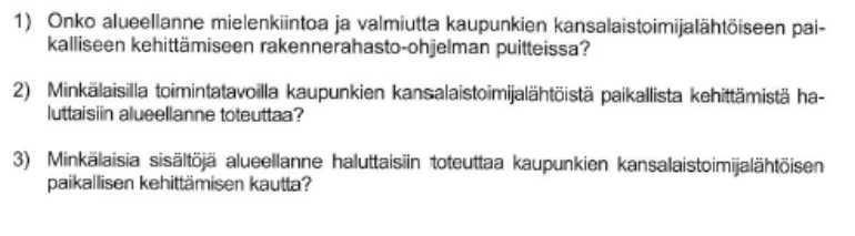 Etelä-Savon maakuntaliitto ESITYSLISTA No 1/2013 8 6 Työ- ja elinkeinoministeriön kysely kiinnostuksesta kansalaistoimijalähtöiseen paikalliseen kehittämiseen kaupungeissa Työ- ja