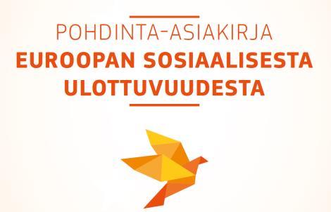 Pohdinta-asiakirja Euroopan sosiaalisesta ulottuvuudesta Vaihtoehtoja: Sosiaalinen ulottuvuus rajoitetaan koskemaan