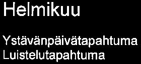 Uimahallimatka Helmikuu Ystävänpäivätapahtuma Luistelutapahtuma Maaliskuu Talviloma Laskette!