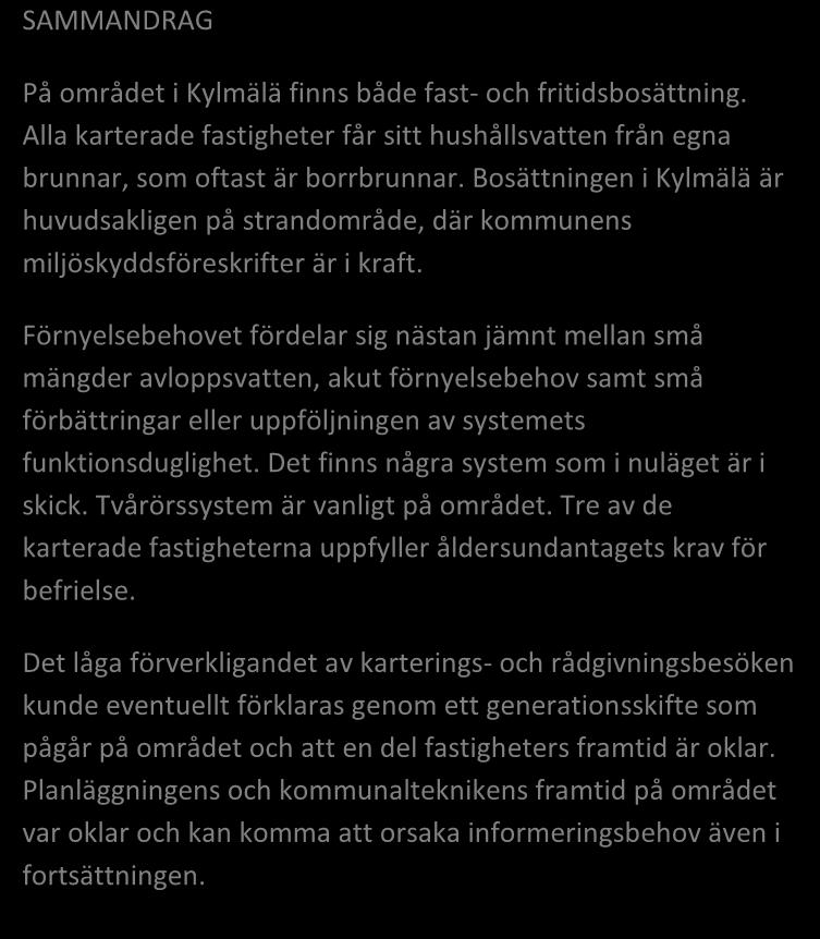 KYRKSLÄTT, KYLMÄLÄ 87/2014 Områdesregister Grundvattenområde Strandområde Tätbebyggt område Skyddsområde för vattentag Utvecklingsområde för vattentjänster Annat specialområde Från förordningen