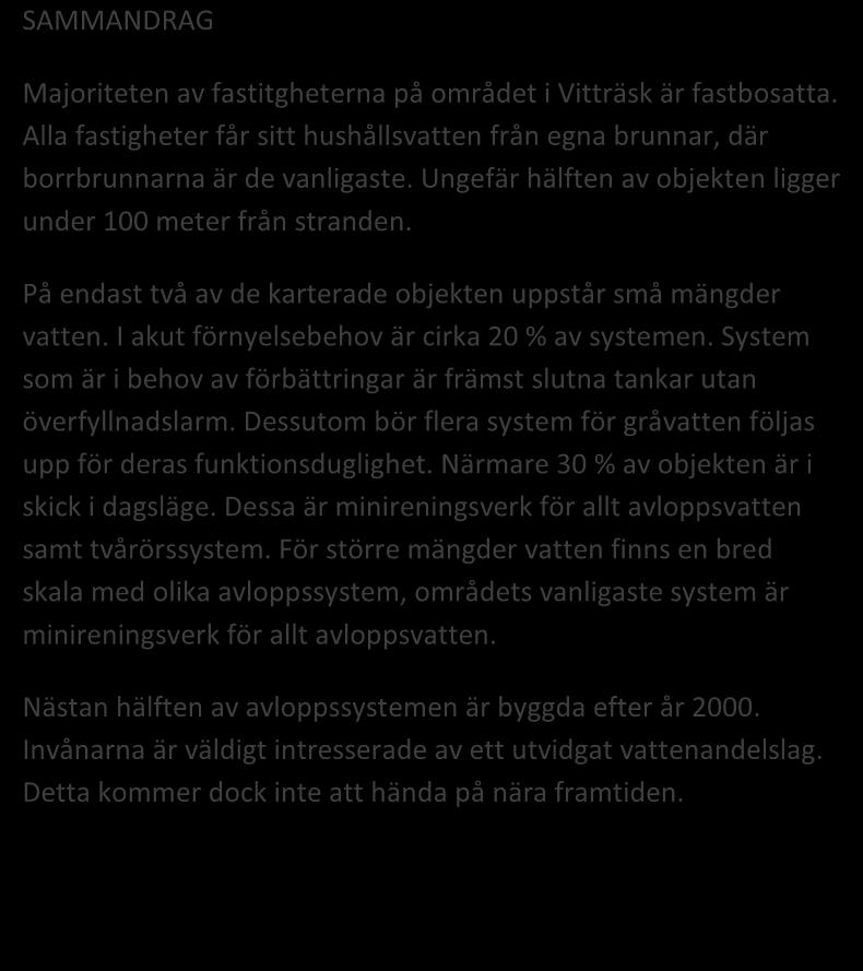 KYRKSLÄTT, VITTRÄSK 127/2016 Områdesregister Grundvattenområde Strandområde Tätbebyggt område Skyddsområde för vattentag Område potentiellt för vattenandelslag Annat specialområde Från förordningen