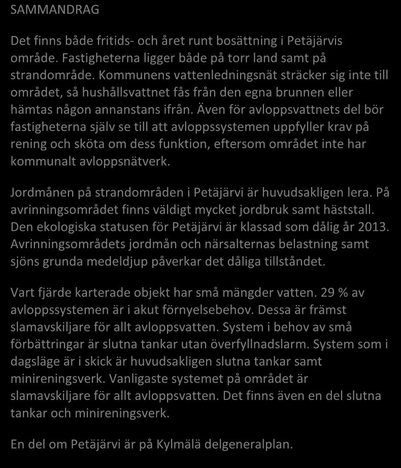 KYRKSLÄTT, PETÄJÄRVI 130/2016 Områdesregister Grundvattenområde Strandområde Tätbebyggt område Skyddsområde för vattentag Område potentiellt för vattenandelslag Annat specialområde Från förordningen