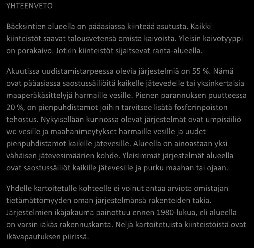 SIUNTIO, BÄCKSINTIE 141/2016 Aluekortisto Pohjavesialue Ranta-alue Taajaan asuttu alue Vedenottamon suoja-alue Vesihuollon kehittämisalue Muu erityisalue Asetuksesta poikkeavat määräykset Alueen