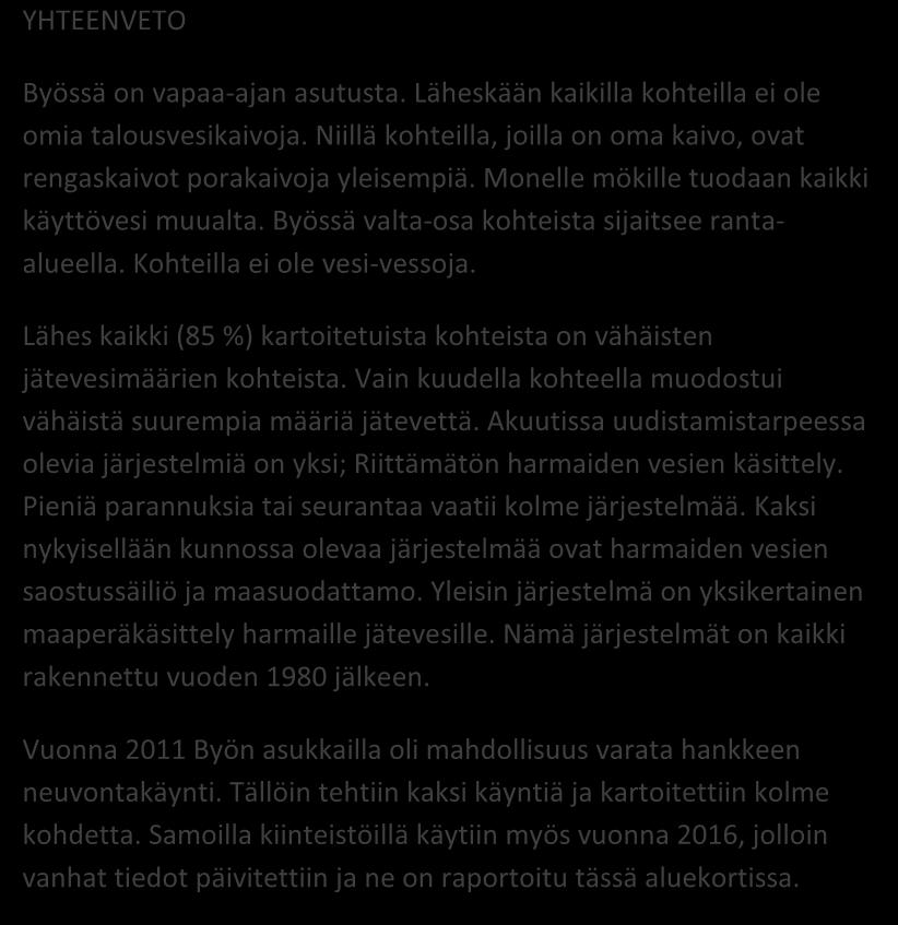 HANKO; BYÖ 26/2011 Aluekortisto Pohjavesialue Ranta-alue Taajaan asuttu alue Vedenottamon suoja-alue Vesihuollon kehittämisalue Muu erityisalue Asetuksesta poikkeavat määräykset Alueen