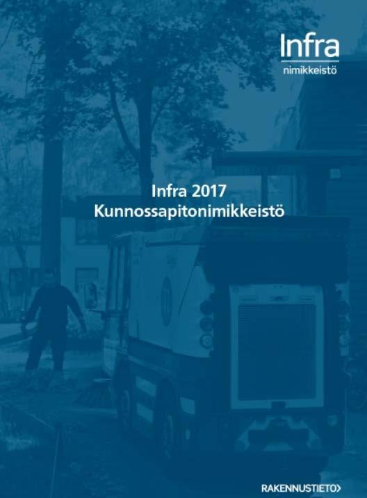 Kunnossapitonimikkeistö muuttuu enää ei puhuta ylläpidosta vaan kunnossapidosta > Nyt käyttöönotettava nimikkeistön ensimmäinen versio kattaa tie-, katu- ja viheralueiden kunnossapidon tehtävät.