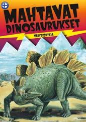 40932 FI, SE, NO, DK 6 416739 409320 > 6 21x30x0,5 0,210 Liimattu 48 VÄRITYSKIRJAT Uusittu kansi! MAHTAVAT DINOSAURUKSET ROOOAARGH!