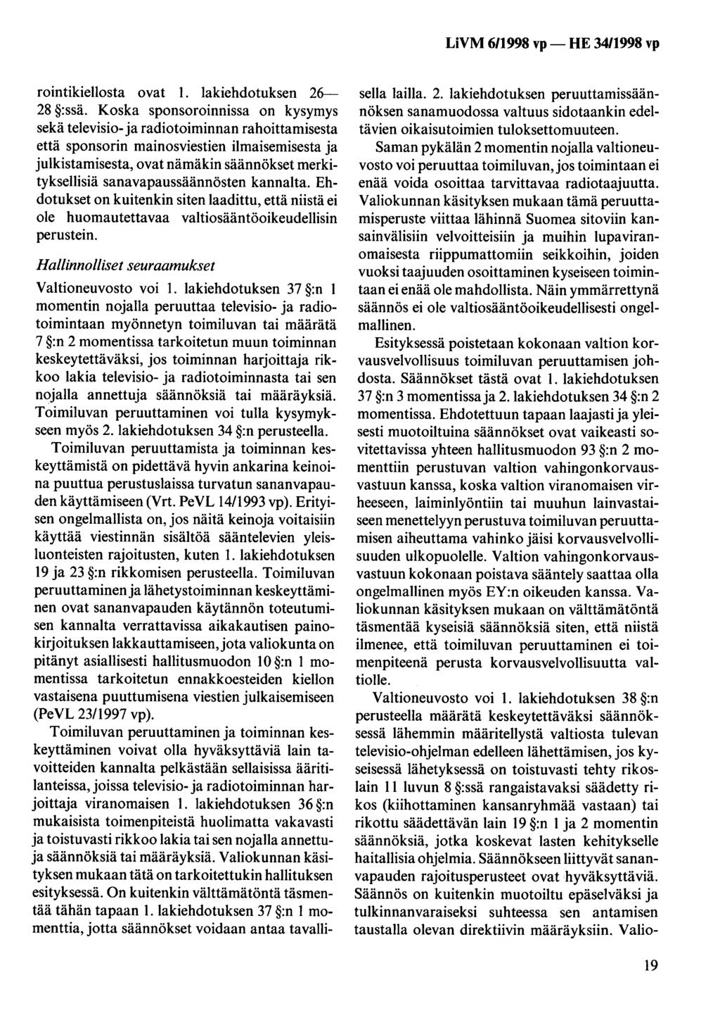 rointikiellosta ovat 1. lakiehdotuksen 26-28 :ssä.