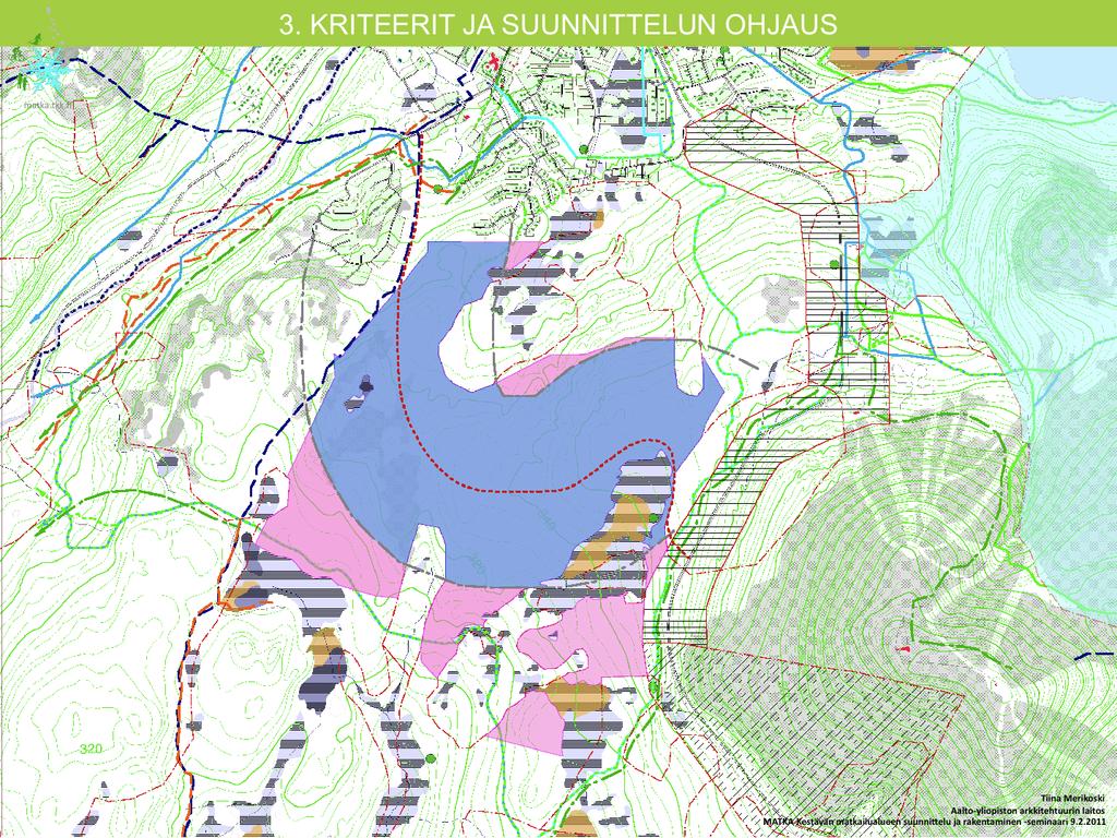 MATKA-hankkeessa visualisoitiin, miten tavoitteita voidaan tulkita suunnittelussa.! Tavoite: Luonnon erityispiirteiden vaaliminen!