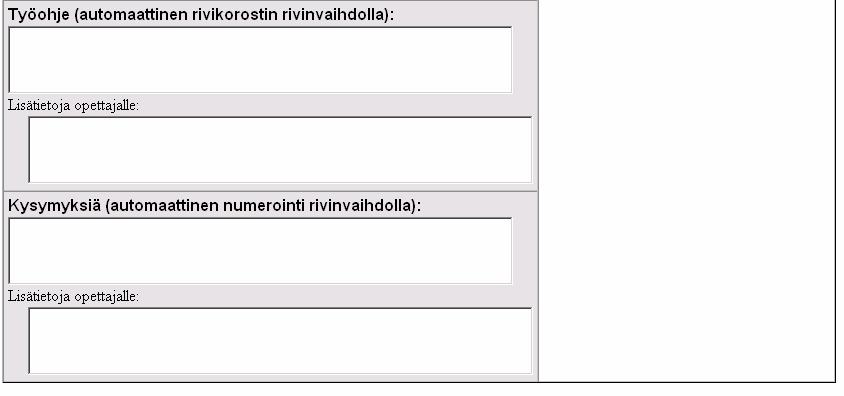 Mikäli haluat lisätä lisätietoja opettajalle niin silloin