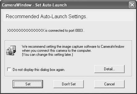 Muita toimintoja 6 Valitse [CameraWindow - Set Auto- Launch/Aseta automaattinen käynnistys] -ikkunassa [Set/Aseta] (vain