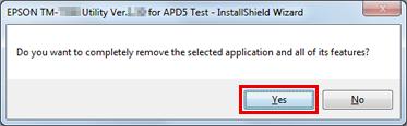 Asennus D Asennuksen poistamisen vahvistusnäyttö mallikohtaiselle apuohjelmalle tulee näkyviin. Napsauta Yes (Kyllä), kun et käytä mallikohtaista apuohjelmaa muiden ajurien ja sovellusten kanssa.