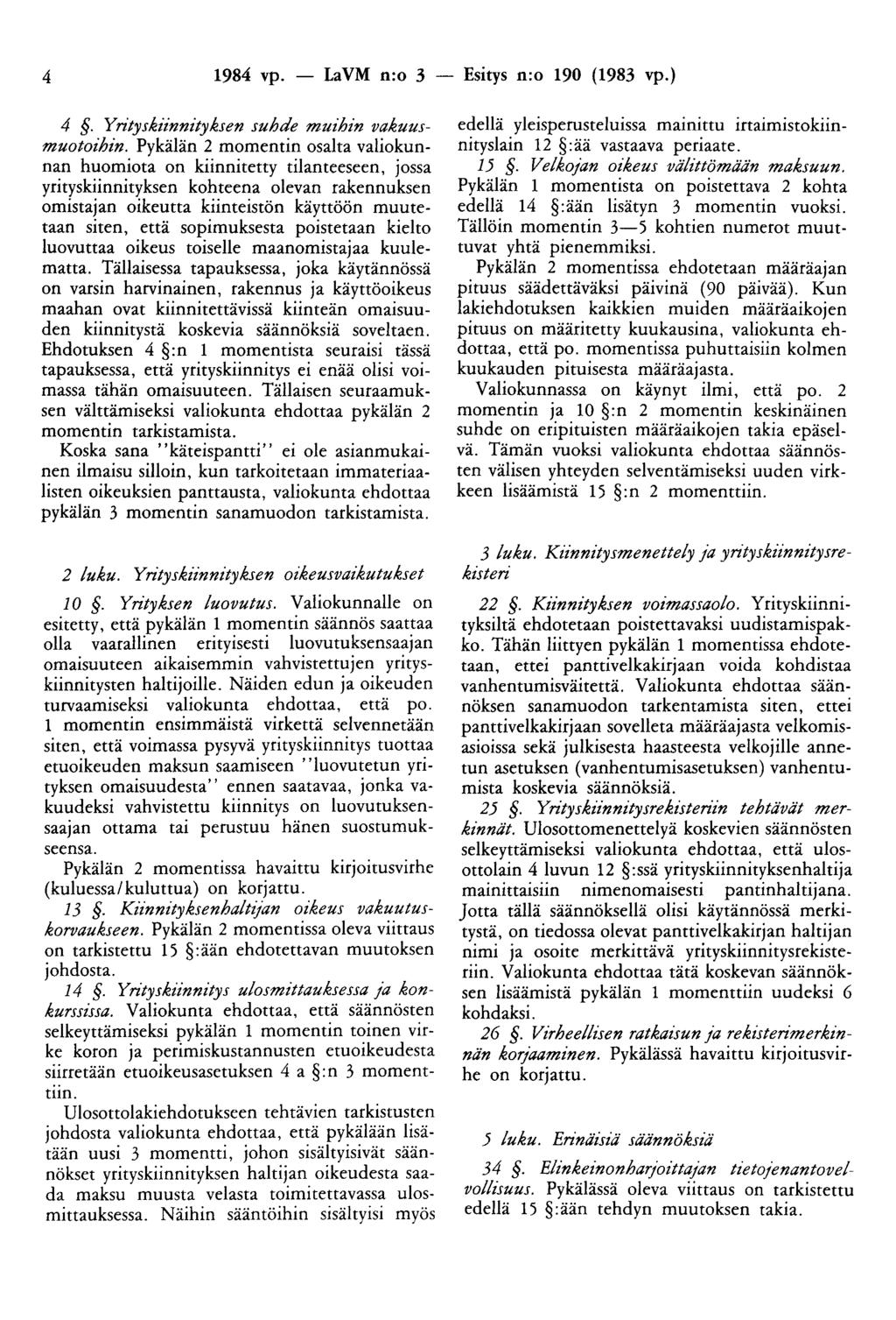 4 1984 vp. - LaVM n:o 3 - Esitys n:o 190 (1983 vp.) 4. Yrityskiinnityksen suhde muzhin vakuusmuotozhin.
