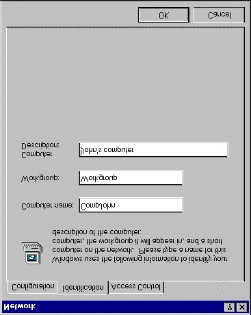 4. Kun ajuri on asennettu Windows 95 pyytää sinua antamaan tietokoneen nimen ja työryhmien nimet tietokoneelle. 5. Tietokoneen nimi tarkoittaa tietokoneen nimeä verkossa.