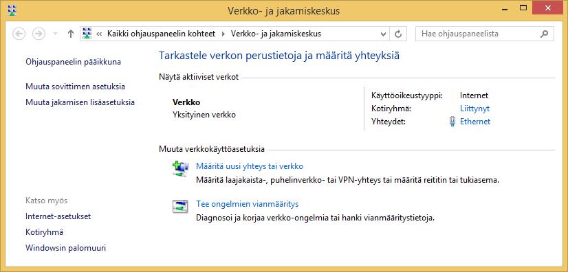 Verkkoresurssien käyttäminen! Verkkosijainti Verkon sijainti ohjaa sitä, millä tavalla voit verkon resursseja käyttää.