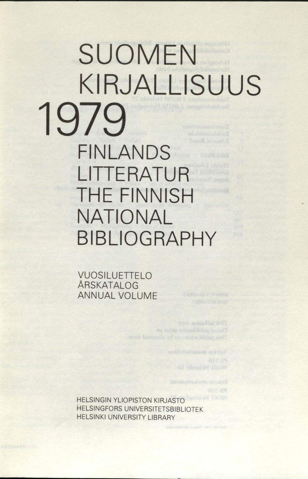SUOMEN KIRJALLISUUS 1979 FINLANDS LITTERATUR THE FINNISH NATIONAL BIBLIOGRAPHY VUOSI LUETTELO ARSKATALOG