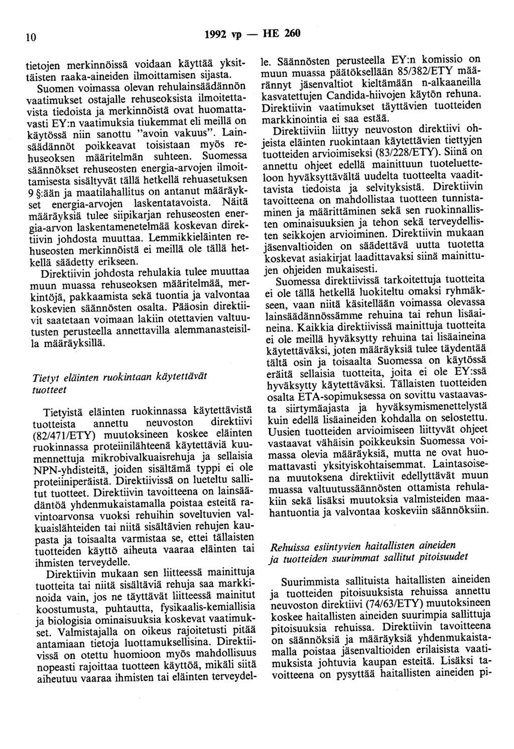 10 1992 vp - HE 260 tietojen merkinnöissä voidaan käyttää yksittäisten raaka-aineiden ilmoittamisen sijasta.