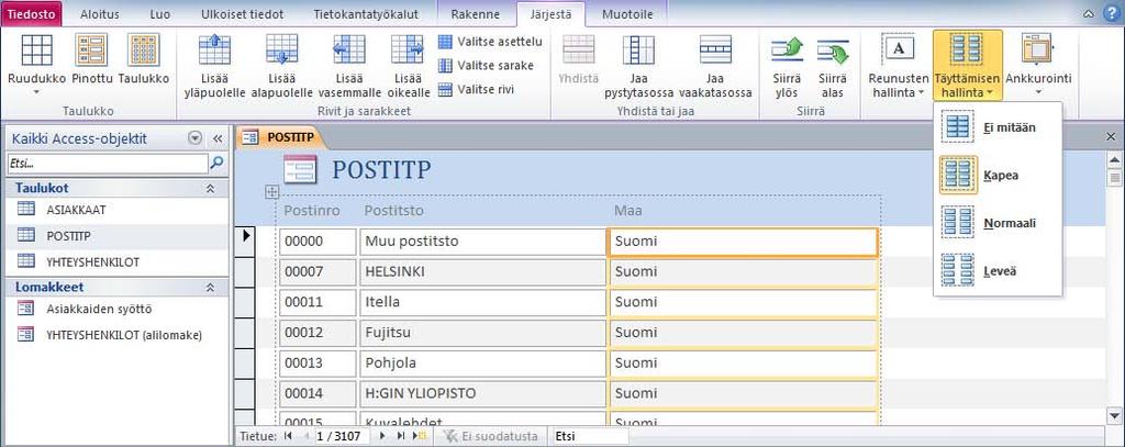 Lomakkeen muokkaaminen Lomaketta mukautat Järjestä (Arrange) -välilehden toiminnoilla.