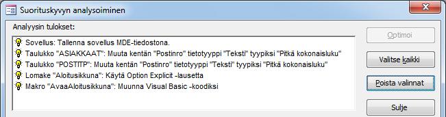 Napsauta Tietokantatyökalut (Database Tools) -välilehdeltä Analysoi (Analyze) -ryhmästä Analysoi suorituskyky (Analyze Performance) -painiketta.