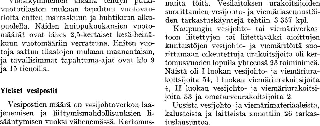 m. Vartiokylä 7 787 m, ja: 4129 m. niitä oli 5 kpl, ja 854 kpl. ja poistettavia joh- nyt i 44 kpl. Taloj ohtojen 810 kpl:11a ja oli 12 376 13 oli pää- ja jakelujoh- 148 kpl. (1966 152 kpl.