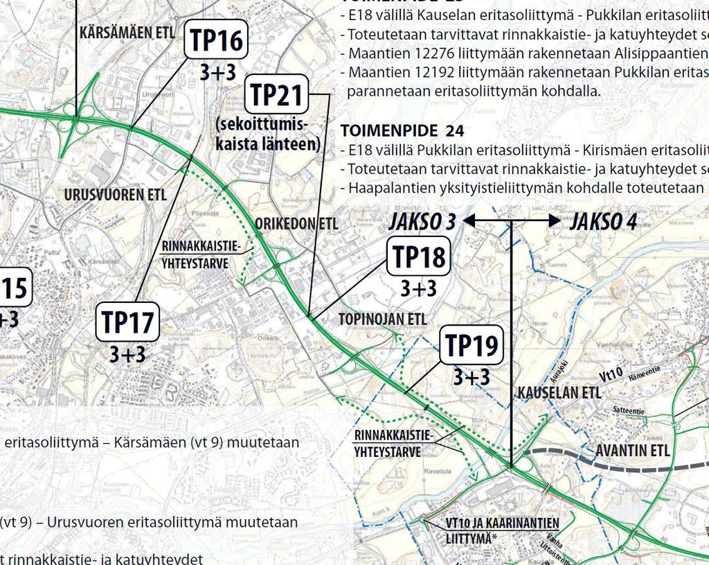 20 Kuva. E18 Turun kehätie kehittämisselvityksessä syyskuulta 2014 on esitetty rinnakkaistieyhteystarve kehätielle Kärsämäen ja Orikedon eritasoliittymien välille.