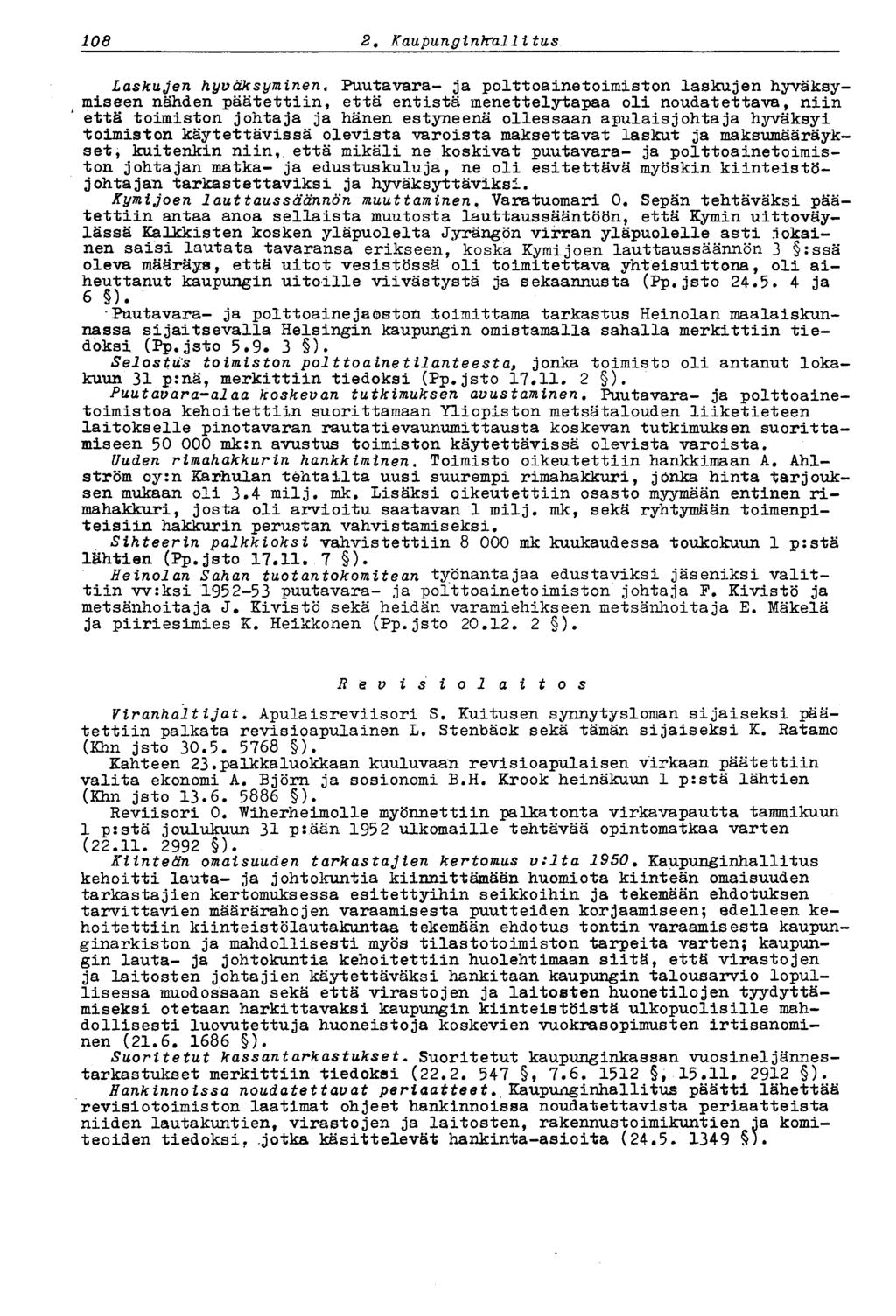 108 2, Kaupunginhallitus Laskujen hyväksyminen.