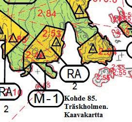 Kohde 84 Stora Ängesön. Saaren pohjoisosaan sijoittuva tontti (322-495-6-8) Tontin kaakkoisnurkkaus on lehtojensuojeluohjelman mukaista luonnonsuojelualuetta.