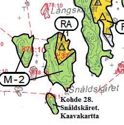 Kohde 28 Snåldskäret (322 507-2-35) Aiemmasta tiedosta poiketen kohteelle on jo rakennettu kaavan mukaiselle paikalle huvilarakennus.