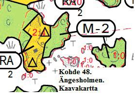 Kohde 48 Ängesholmen (322 515-2-4) Kaavamuutoksen tarkoituksena on yhdistää kaksi tonttia, joista eteläisin on jo rakennettu. Kohde sijoittuu pääsaareen kiinni kasvaneeseen metsäiseen niemeen.