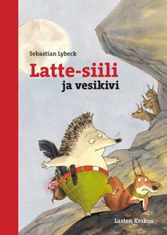 Lybeck, Sebastian Nopola, Sinikka Latte-siili-sarja Heinähattu ja Vilttitossu -kirjat Hienosti