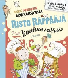 Nopola, Sinikka ja Tiina Palanterä, Jaana Risto Räppääjä kauhan varressa