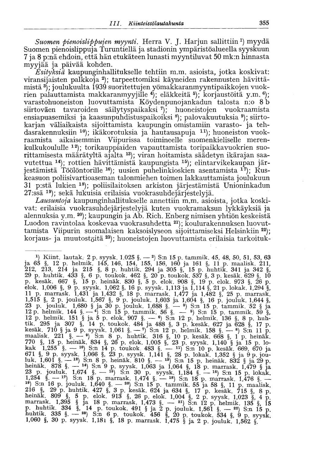 355 III. Kiinteistölautakunta Suomen pienoislippujen myynti. Herra V. J.