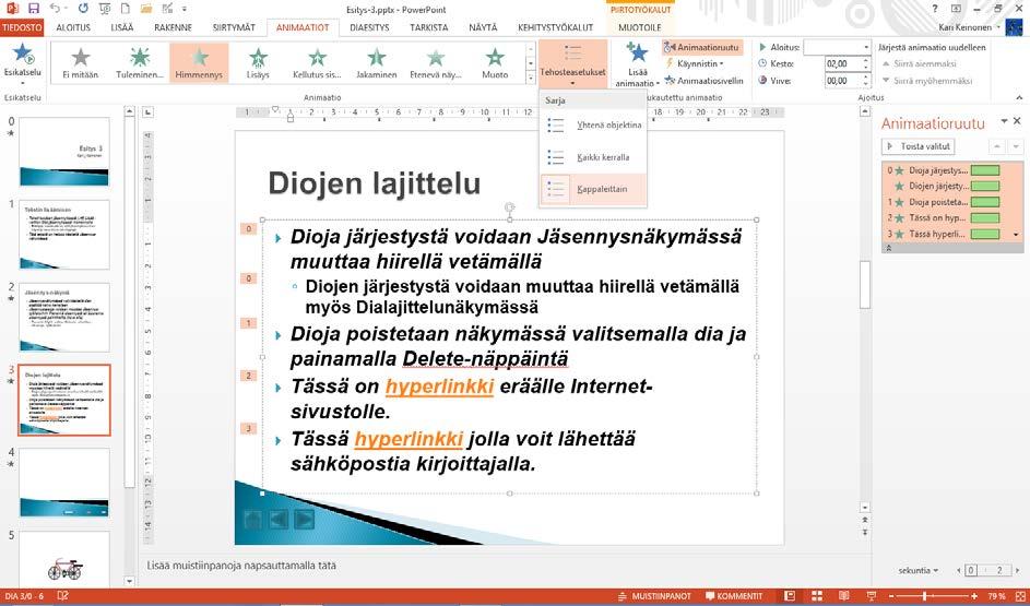 Harjoitustiedosto: Esitys-3.pptx Kalvosisällön esitysjärjestys Voit tuoda kalvojen luettelokohdat näytölle myös kappale kerrallaan.