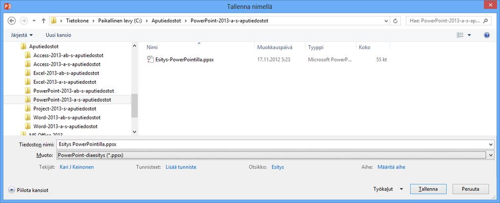 Tallennus PowerPoint-diaesitykseksi Harjoitustiedosto: Esitys.pptx PowerPointissa voit tallentaa esityksen suoraan esitystilassa aukeavana.