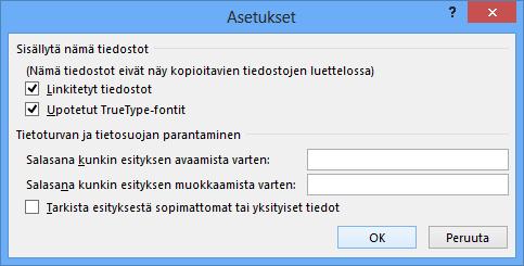 Kirjasinten upotus Kuva 47 Asetukset ( Options) - valintaikkuna Napsauta valintaikkunassa voimaan asetus Upotetut