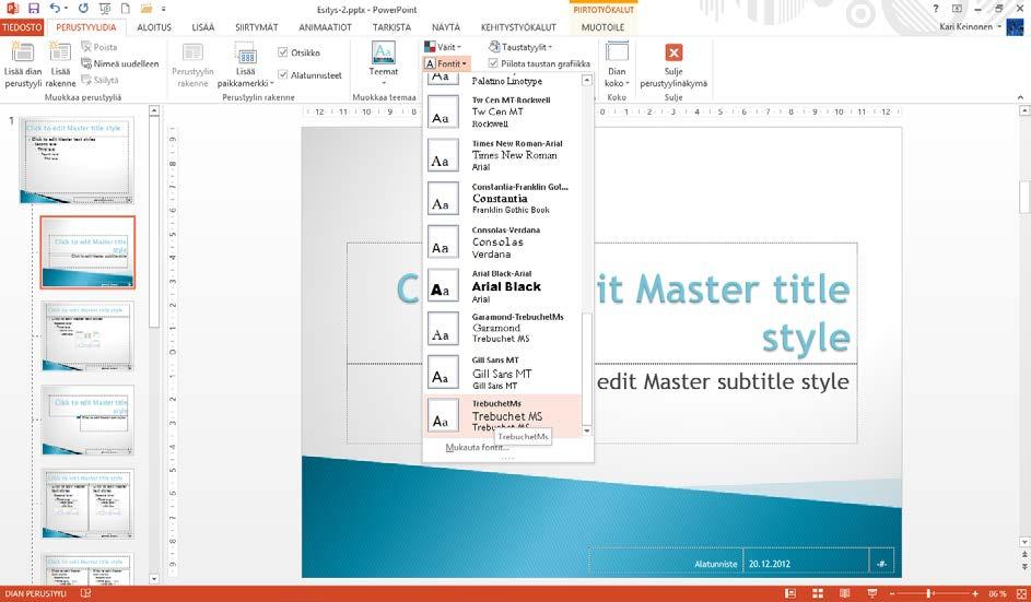 Harjoitustiedosto: Esitys-2.pptx Paikkamerkkien fonttiin vaikuttaminen Muuta perustyylissä kaikkien paikkamerkkien kirjasimeksi Verdana.