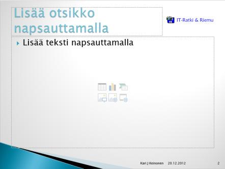 Otsikkodia, aloitusdia Grafiikalle sopiva rakenne Kuva 98 Uusi dia (New Slide) - valikoima Luo uusi perustyylin rakenteisiin perustuva sisältökalvo napsauttamalla Otsikko ja sisältö