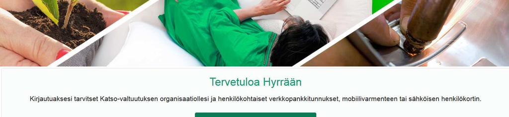 Hyrrä-verkkopalvelu ja Katso-tunnisteet Hyrrä -verkkopalvelu ohjaa ja opastaa hakemuksen teossa. Palvelun käyttöön tarvitaan verkkoyhteys. Lisätietoja http://www.mavi.