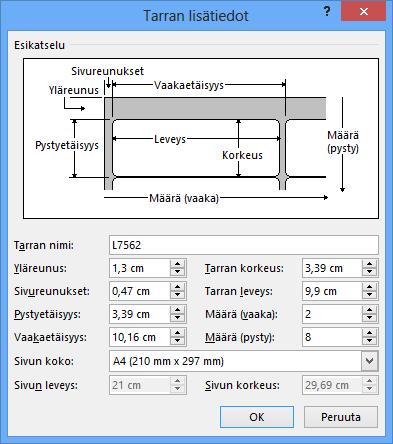 Tarra-arkin esikatseluruutu ja ohjeet mittojen valintaan Tarra-arkin mittojen määrittely Kuva 139 Tarran lisätiedot (Label Details) - valintaikkuna Tee tarra-arkin mitoitus huolellisesti, muuten