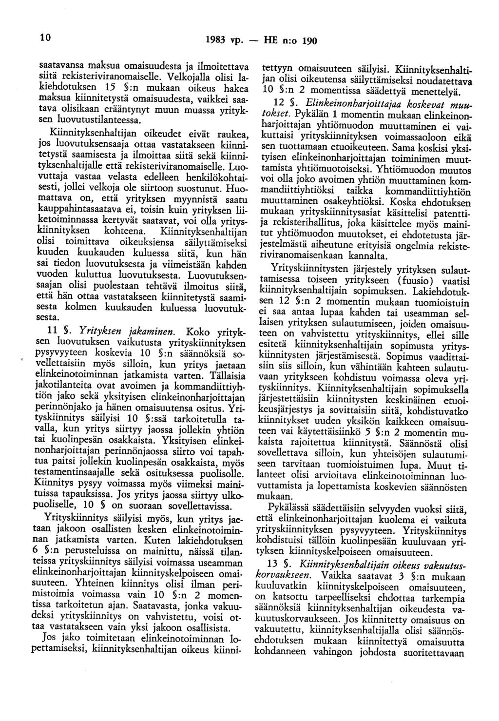 10 1983 vp. - HE n:o 190 saatavansa maksua omaisuudesta ja ilmoitettava siitä rekisteriviranomaiselle.