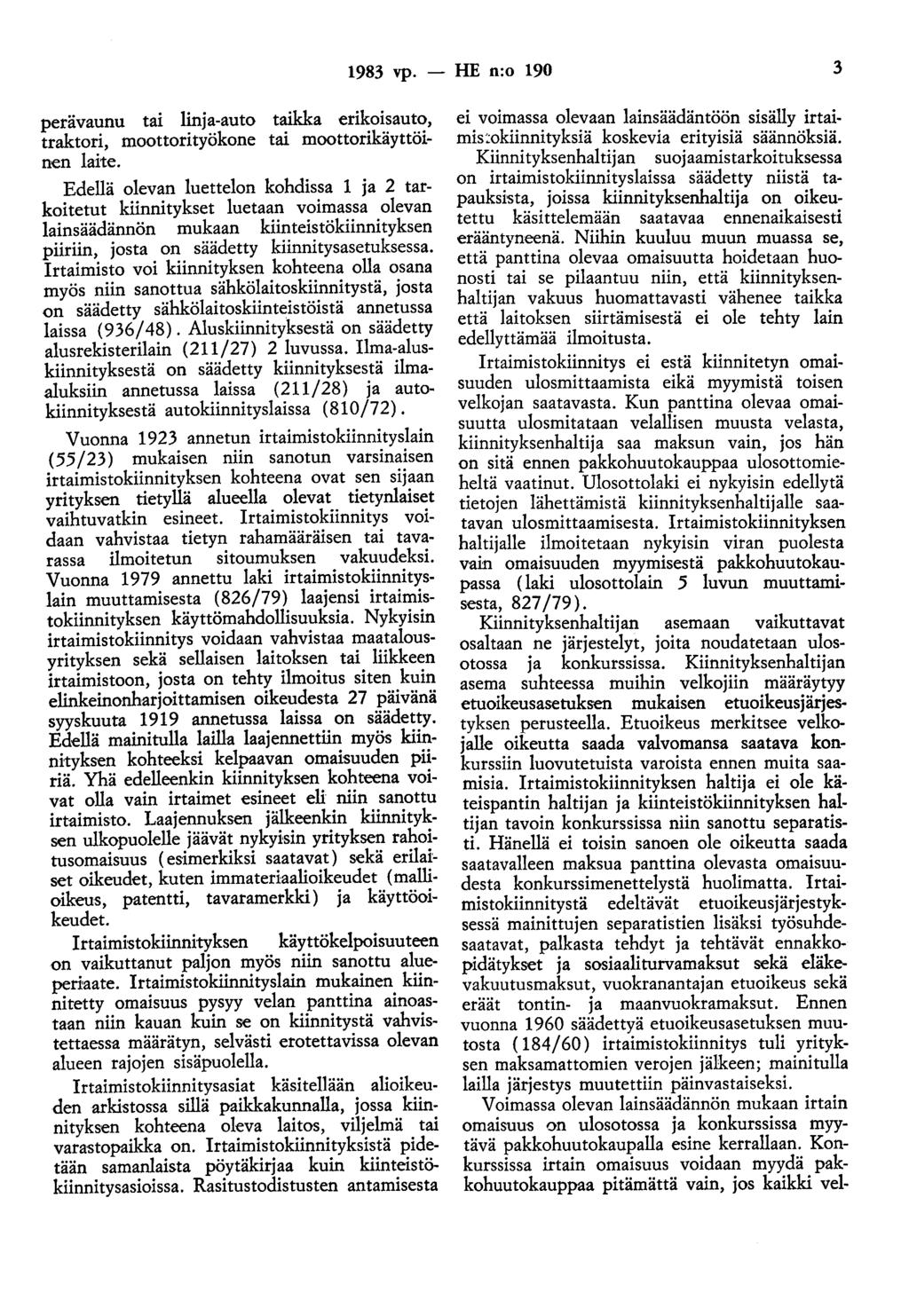 1983 vp. - HE n:o 190 3 perävaunu tai linja-auto taikka erikoisauto, traktori, moottorityökone tai moottorikäyttöinen laite.