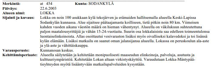 5 Yleiskaava Suunnittelualueilla on voimassa Sodankylän kunnanvaltuuston 16.11.1999 hyväksymä ja Lapin ympäristökeskuksen 7.9.2001 vahvistama oikeusvaikutteinen Lokka-Koitelainen-Kevitsa osayleiskaava, jossa alueet on merkitty seuraavasti.