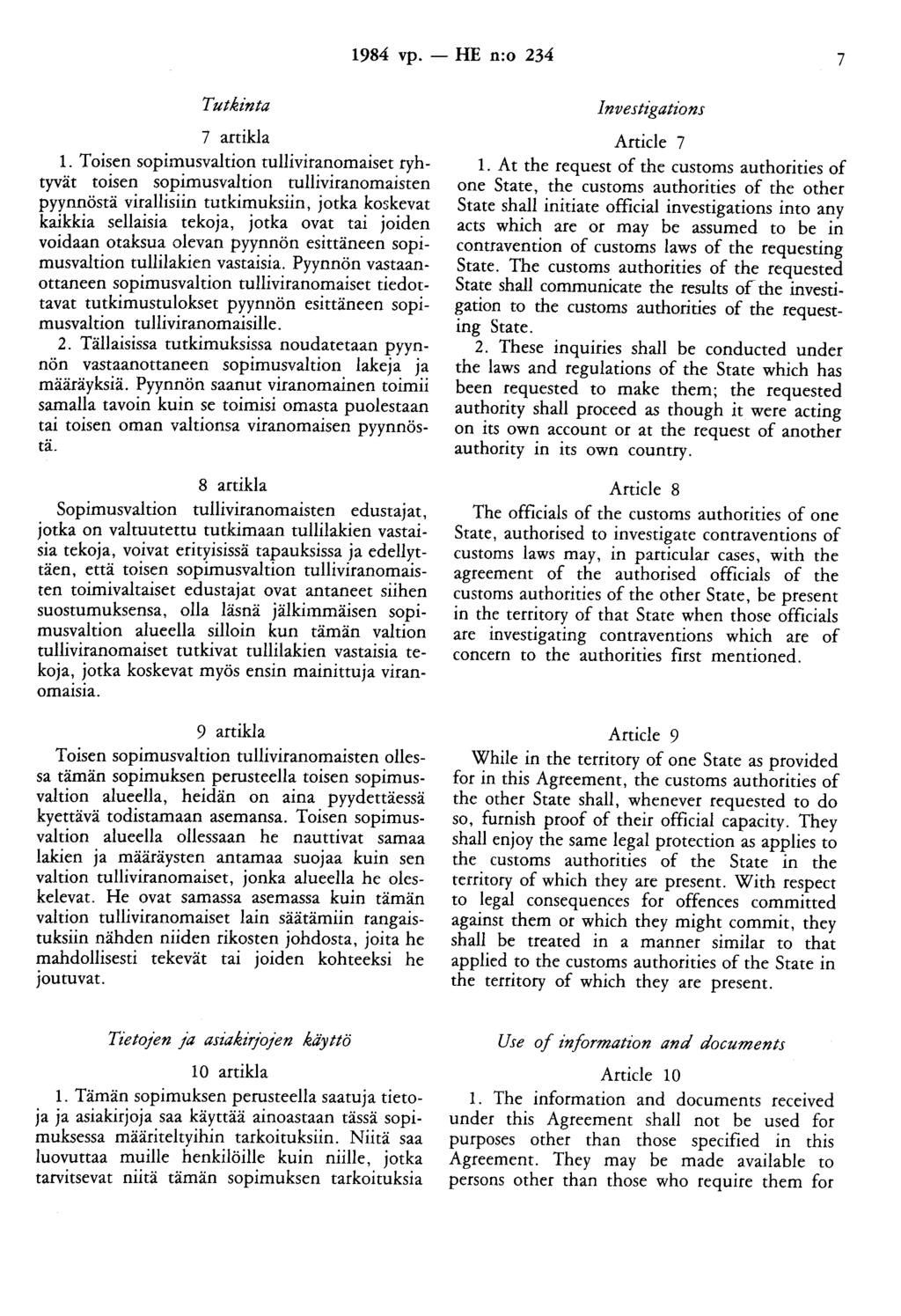 1984 vp. - HE n:o 234 7 Tutkinta 7 artikla 1.