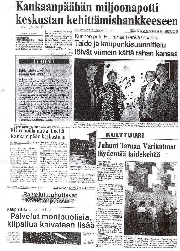 Katseet Kankaanpäähän projekti 1995-1999 Suomi liittyi Euroopan Unioniin 1995 uudet rahoitusmahdollisuudet Ydinkeskustan