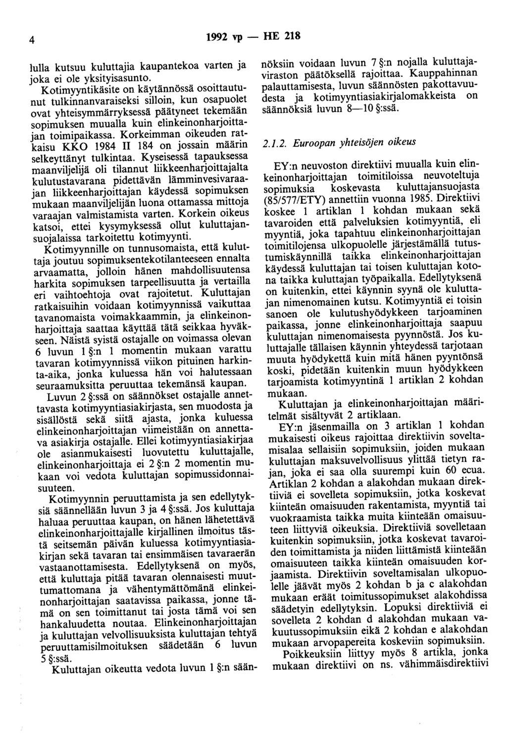 4 1992 vp - HE 218 lulla kutsuu kuluttajia kaupantekoa varten ja joka ei ole yksityisasunto.