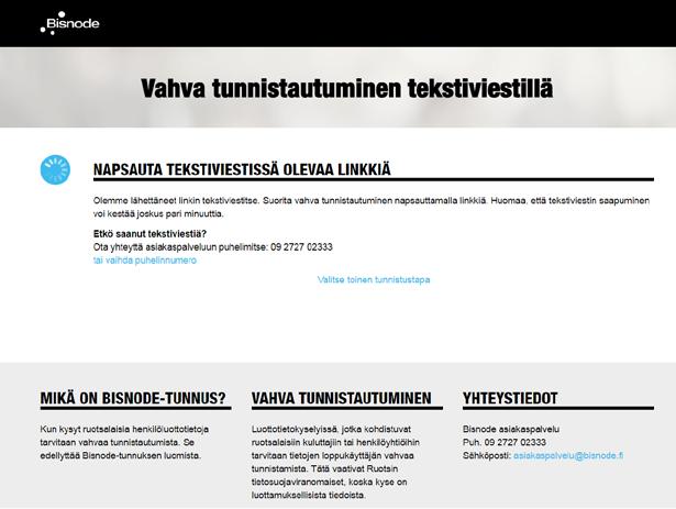 8 Vahva tunnistautuminen onnistui Bisnoden luottotieto- tai valvontapalvelu ruotsalaisesta