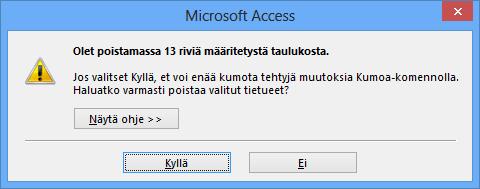 Lue huolella Kuva 185 Varoitusikkuna Avatessasi siirtymisruudusta tietokannan sisällön kannalta vaarallista kyselyä saat yllä näkyvän ilmoituksen.