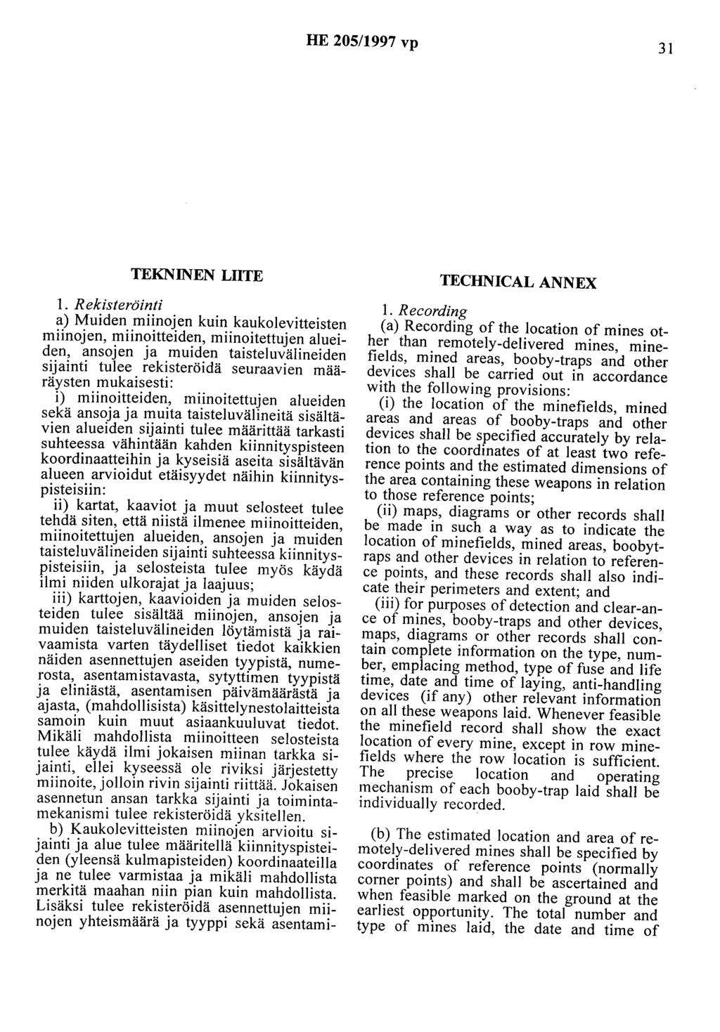 HE 205/1997 vp 31 TEKNINEN LIITE 1.