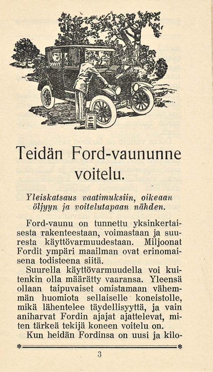 Teidän Ford-vaununne voitelu. Yleiskatsaus vaatimuksiin, oikeaan öljyyn ja voitelutapaan nähden. Ford-vaunu on tunnettu yksinkertaisesta rakenteestaan, voimastaan ja suuresta käyttövarmuudestaan.