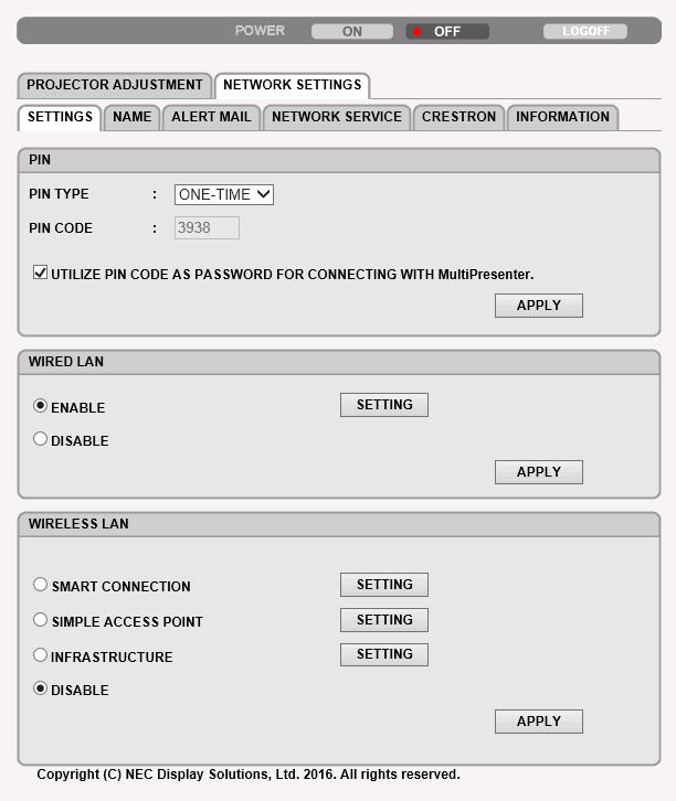 3. Käytännöllisiä toimintoja NETWORK SETTINGS SETTINGS (ASETUKSET) PIN PIN TYPE PIN CODE USE PIN CODE AS PASS- WORD FOR MultiPresenter CONNECTIONG APPLY (OTA KÄYTTÖÖN) WIRED LAN ENABLE DISABLE