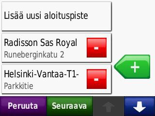 Mukautettujen reittien käyttäminen Valitse Minne? > Mukautetut reitit. Valitse reitti, jota haluat käyttää, ja valitse Aja.